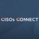 CISOs Connect