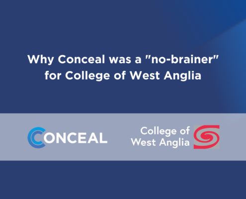 Why Conceal was a "no-brainer" for College of West Anglia